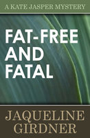 Fat-Free and Fatal - Jaqueline Girdner