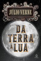 Da Terra à Lua - Julio Verne