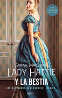 Lady Hattie y la Bestia: Los bastardos Bareknuckle. Libro 2 - Sarah MacLean