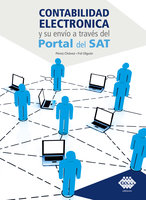 Contabilidad electrónica y su envío a través del Portal del SAT 2020 - José Pérez Chávez, Raymundo Fol Olguín