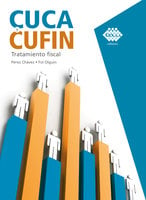 Cuca y Cufin 2020: Tratamiento fiscal - José Pérez Chávez, Raymundo Fol Olguín