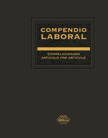 Compendio Laboral 2020: Correlacionado articulo por articulo - José Pérez Chávez, Raymundo Fol Olguín