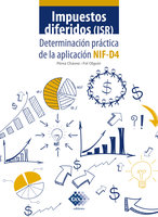 Impuestos diferidos (ISR) 2020: Determinación práctica de la aplicación NIF-D4 - José Pérez Chávez, Raymundo Fol Olguín