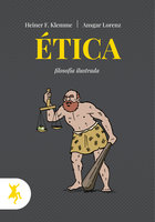 Ética: Filosofía ilustrada - Heiner F. Klemme, Ansgar Lorenz