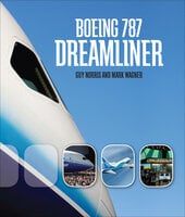 Boeing 787 Dreamliner - Guy Norris, Mark Wagner