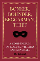 Bonker, Bounder, Beggarman, Thief - The Telegraph