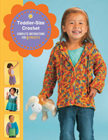 Toddler-Size Crochet: Complete Instructions for 8 Projects - Margaret Hubert