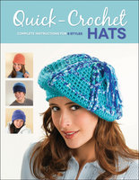 Quick-Crochet Hats: Complete Instructions for 8 Styles - Margaret Hubert