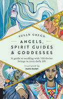 Angels, Spirit Guides & Goddesses - Audra Auclair, Susan Gregg