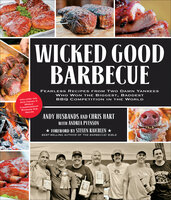 Wicked Good Barbecue - Chris Hart, Andy Husbands, Andrea Pyenson