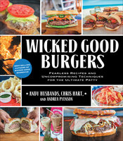 Wicked Good Burgers - Chris Hart, Andy Husbands, Andrea Pyenson