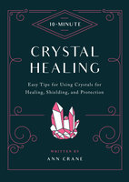 10-Minute Crystal Healing - Ann Crane