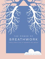 The Power of Breathwork - Jennifer Patterson