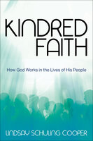 Kindred Faith - Lindsay Schuling Cooper