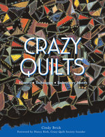 Crazy Quilts - Cindy Brick
