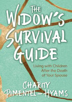 The Widow's Survival Guide - Charity Pimentel-Hyams
