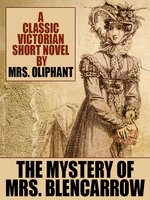 The Mystery of Mrs. Blencarrow - Mrs. Oliphant
