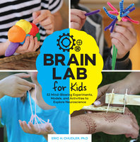 Brain Lab for Kids - Eric H. Chudler