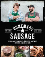 Homemade Sausage - Chris Carter, James Peisker