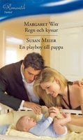 Regn och kyssar / En playboy till pappa - Margaret Way, Susan Meier