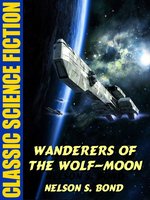 Wanderers of the Wolf-Moon - Nelson S. Bond