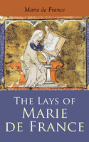 The Lays of Marie de France - Marie de France