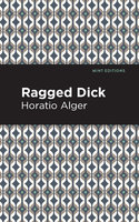 Ragged Dick - Horatio Alger