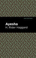 Ayesha - H. Rider Haggard