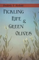 Pickling Ripe and Green Olives - Frederic T. Bioletti