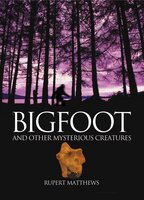 Bigfoot: True Life Encounters with Legendary Ape-Men