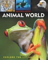 Questions and Answers about: Animal World - Arcturus Publishing