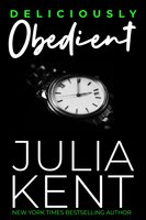 Deliciously Obedient - Julia Kent