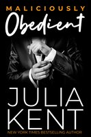 Maliciously Obedient - Julia Kent