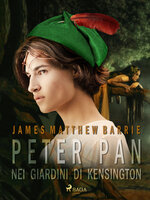 Peter Pan nei giardini di Kensington - James Matthew Barrie