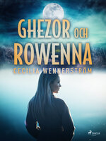 Ghezor och Rowenna - Cecilia Wennerström