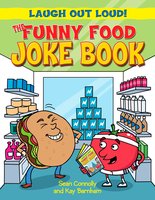 The Funny Food Joke Book - Kay Barnham, Sean Connolly