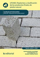 Replanteo y clasificación de los productos finales en piedra natural. IEXD0108 - Amador Ordoñez Puime, Tecnología e Investigación S.L. Asesoramiento