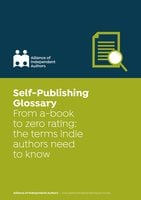 Self-Publishing Glossary (From a-book to zero rating: the terms indie authors need to know) - Alliance of Independent Authors