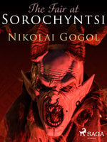 The Fair at Sorochyntsi - Nikolai Gogol
