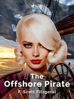 The Offshore Pirate - F. Scott Fitzgerald