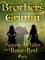 Snow-White and Rose-Red - Brothers Grimm