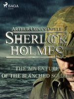 The Adventure of the Blanched Soldier - Arthur Conan Doyle