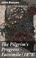 The Pilgrim's Progress - Facsimile (1878) - John Bunyan