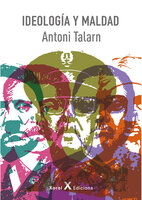 Ideología y maldad - Antoni Talarn