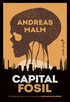 Capital fósil - Andreas Malm