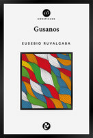 Gusanos - Eusebio Ruvalcaba
