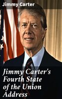 Jimmy Carter's Fourth State of the Union Address - Jimmy Carter