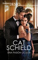 Una pasión oculta - Cat Schield