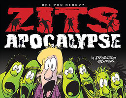 Zits Apocalypse: Are You Ready? - Jim Borgman, Jerry Scott