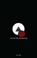 Rest in the Mourning - 